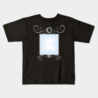 Mirror "You creep" Kids T-Shirt